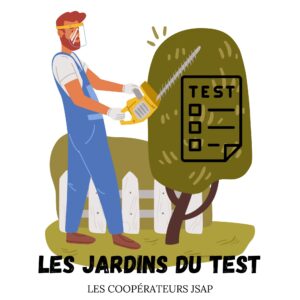 Les jardins du test